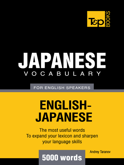 Title details for Japanese vocabulary for English speakers by Andrey Taranov - Available